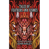 Tales of Feathers and Flames