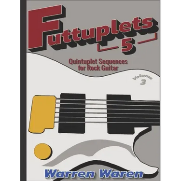 Futtuplets: Quintuplet Sequences for Rock Guitar: Vol. 3
