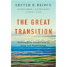 Great Transition: Shifting from Fossil Fuels to Solar and Wind Energy