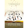 And God Said: How Translations Conceal the Bible's Original Meaning
