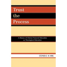 Trust the Process: A History of Clinical Pastoral Education as Theological Education