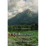 The Reluctant Christians