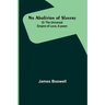 No Abolition of Slavery; Or the Universal Empire of Love, A poem