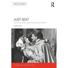Just Sex?: The Cultural Scaffolding of Rape