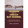 Lessons from an Indian Day School: Negotiating Colonization in Northern New Mexico, 1902-1907