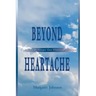 Beyond Heartache: Comfort & Hope for Hurting People