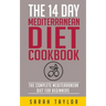 The 14 Day Mediterranean Diet Cookbook
