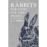 Rabbits for Food, Fur and Profit