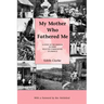 My Mother Who Fathered Me: A Study of the Families in Three Selected Communities of Jamaica