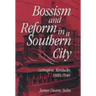 Bossism & Reform in Southern City