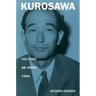 Kurosawa: Film Studies and Japanese Cinema