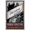 The Spirit Murder Mystery: An Algernon Vereker Mystery