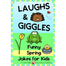 Laughs & Giggles: Funny Spring Jokes for Kids