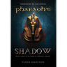 Pharaoh's Shadow: Foreword by Dr. Zahi Hawass
