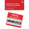 Psychology, Punitive Activation and Welfare: Blaming the Unemployed