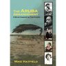 The Aruba Arrangement: A Novel Inspired by True Events.