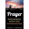 Prayer: Partnering with the Holy Spirit