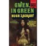 Gwen, in Green (Paperbacks from Hell)