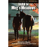 Barn 14: Meg's Meadows