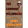 The Sawdust Millionaire