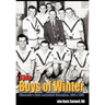 The Boys of Winter: Wisconsin's State Basketball Champions, 1956 & 1957