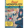 Resist Monopolies!: How to Fight Corporate Control and Support an Economy That Matters