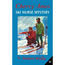 Cherry Ames, Ski Nurse Mystery