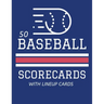 50 Baseball Scorecards With Lineup Cards: 50 Scoring Sheets For Baseball and Softball Games (8.5x11)
