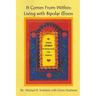 It Comes from Within: Living with Bipolar Illness