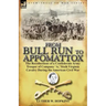 From Bull Run to Appomattox: The Recollections of a Confederate Army Trooper of Company 'a, ' Sixth Virginia Cavalry During the American Civil War