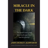 Miracle in the Dark