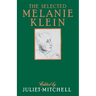Selected Melanie Klein