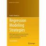 Regression Modeling Strategies: With Applications to Linear Models, Logistic and Ordinal Regression, and Survival Analysis