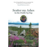 Scatter my Ashes in the Fields Up Top: Remembering Mabel Brewster, an amazing lady as wild and true as Canada's North