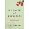 In Pursuit of Knowledge: Black Women and Educational Activism in Antebellum America