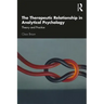 The Therapeutic Relationship in Analytical Psychology: Theory and Practice