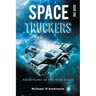 Space Truckers: Adventures of the Blue Eagle