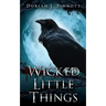 Wicked Little Things