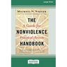 The Nonviolence Handbook: A Guide for Practical Action [Standard Large Print 16 Pt Edition]