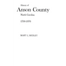 A History of Anson County, North Carolina, 1750-1976