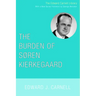 The Burden of Soren Kierkegaard
