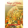 The Siege of Malta, 1565: Translated from the Spanish Edition of 1568