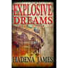 Explosive Dreams