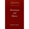 Movement and Silence