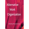 Alternative Work Organizations