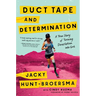 Duct Tape and Determination: A True Story of Turning Devastation Into Grit