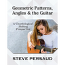 Geometric Patterns, Angles and the Guitar: A 'Chordological' Shifting Perspective