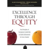 Excellence Through Equity: Five Principles of Courageous Leadership to Guide Achievement for Every Student