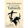 Jordan B Peterson's impenetrable language revealed by Yahweh