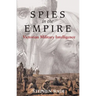 Spies in the Empire: Victorian Military Intelligence